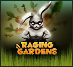 Raging Gardens
